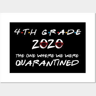 4th Grade 2020 The One Where We Were Quarantined, Funny Graduation Day Class of 2020 Posters and Art
